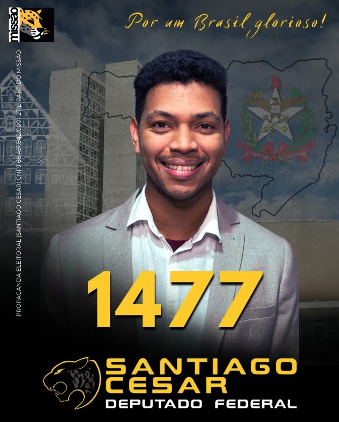 Cartaz oficial de campanha — Santiago Cesar, número 1477, Deputado Federal por Santa Catarina, Partido MISSÃO